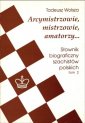 okładka książki - Arcymistrzowie, mistrzowie, amatorzy...