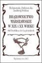 okładka książki - Brązownictwo warszawskie w XIX