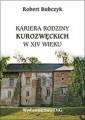 okładka książki - Kariera rodziny Kurozwęckich w