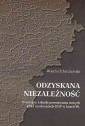 okładka książki - Odzyskana niezależność. Przyczyny