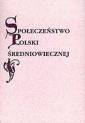 okładka książki - Społeczeństwo Polski średniowiecznej.