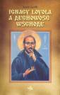 okładka książki - Ignacy Loyola a duchowość Wschodu