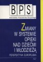 okładka książki - Zmiany w systemie opieki nad dziećmi