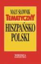 okładka książki - Mały słownik tematyczny hiszpańsko-polski