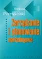 okładka książki - Zarządzanie i planowanie marketingowe