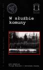 okładka książki - W służbie komuny. Seria: Z archiwów