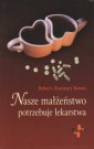 okładka książki - Nasze małżeństwo potrzebuje lekarstwa