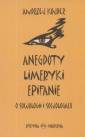 okładka książki - Anegdoty. Limeryki. Epitafia. O