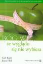 okładka książki - Bóg wie, że wyglądu się nie wybiera