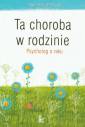 okładka książki - Ta choroba w rodzinie. Psycholog