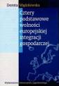 okładka książki - Cztery podstawowe wolności europejskiej