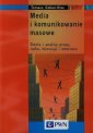 okładka książki - Media i komunikowanie masowe. Teorie