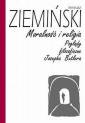 okładka książki - Moralność i religia. Poglądy filozoficzne