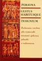 okładka książki - Persona gestus habitusque insignium