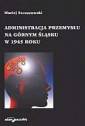 okładka książki - Administracja przemysłu na Górnym