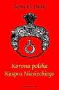 okładka książki - Korona Polska Kaspra Niesieckiego.