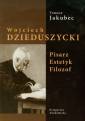 okładka książki - Wojciech Dzieduszycki. Pisarz,