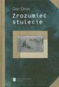 okładka książki - Zrozumieć stulecie