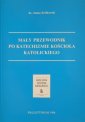 okładka książki - Mały przewodnik po Katechizmie