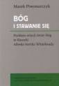 okładka książki - Bóg i stawanie się. Problem relacji