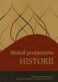 okładka książki - Wokół problemów historii