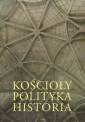 okładka książki - Kościoły. Polityka. Historia