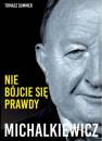 okładka książki - Michalkiewicz. Nie bójcie się prawdy