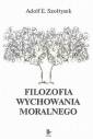 okładka książki - Filozofia wychowania moralnego