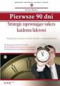 okładka książki - Pierwsze 90 dni. Strategie zapewniające