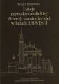 okładka książki - Dzieje rzymskokatolickiej diecezji