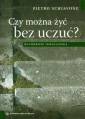 okładka książki - Czy można żyć bez uczuć?