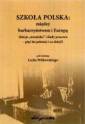okładka książki - Szkoła polska: między barbarzyństwem