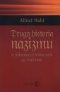 okładka książki - Druga historia nazizmu w federalnych