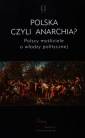 okładka książki - Polska czyli anarchia? Polscy myśliciele