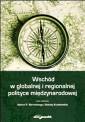 okładka książki - Wschód w globalnej i regionalnej