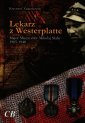 okładka książki - Lekarz z Westerplatte. Major Mieczysław