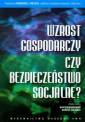 okładka książki - Wzrost gospodarczy czy bezpieczeństwo