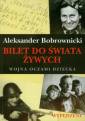 okładka książki - Bilet do świata żywych. Wojna oczami