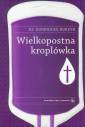 okładka książki - Wielkopostna kroplówka