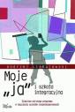 okładka książki - Moje ja i szkoła integracyjna