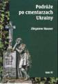 okładka książki - Podróże po cmentarzach Ukrainy.