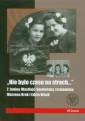 okładka książki - Nie było czasu na strach. Z Janiną