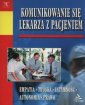 okładka książki - Komunikowanie się lekarza z pacjentem