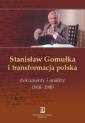 okładka książki - Stanisław Gomułka i transformacja