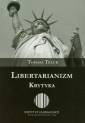 okładka książki - Libertarianizm. Krytyka