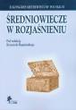 okładka książki - Średniowiecze w rozjaśnieniu