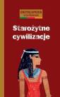 okładka książki - Starożytne cywilizacje. Encyklopedia