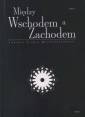 okładka książki - Między Wschodem a Zachodem. Łódzkie