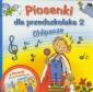 okładka książki - Piosenki dla przedszkolaka 2. Chlipacze