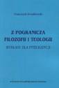 okładka książki - Z pogranicza filozofii i teologii